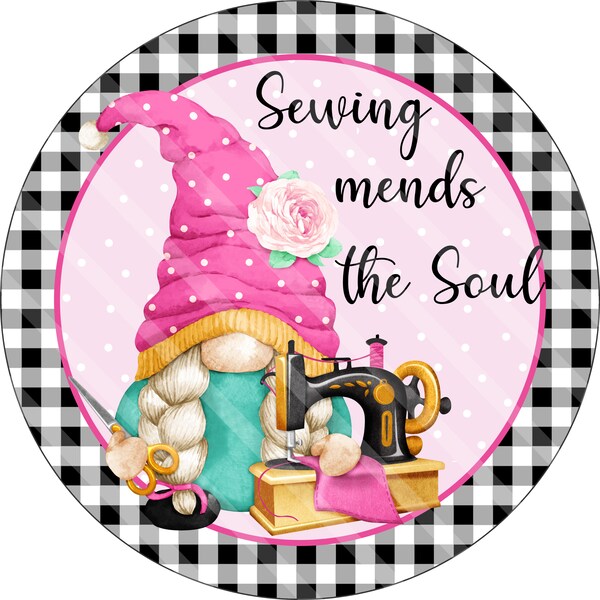 Sewing Gnome Sign Sublimation Graphic, Printable, Sewing Mends the Soul, Round Door Jpeg, Png Files, for iron-on, Sublimation, YOU PRINT