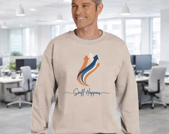 Shift Happens Sand Sweatshirt — Motivational Rising Arrows Crewneck — Positive Mindset Team Gift