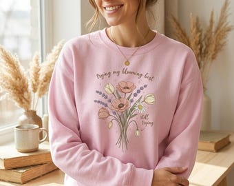 Poppy Tulip Mental Health Sweatshirt | Still Trying Cotton Crewneck | Positive Self‑Care Gift
