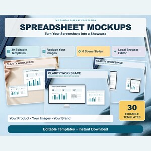 May include: A digital display collection of spreadsheet mockups featuring 30 editable templates, 6 scene styles, and a local browser editor. The graphic displays the text Clarity Workspace and includes various screen layouts with charts and data.