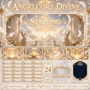 May include: An animated stream overlay pack titled Angelcore Divine featuring gold and white celestial imagery. Includes a Starting Soon screen, alert boxes for New Subscriber, Donation, New Follower, and Raid, 24 panels, a webcam frame, and chatbox.