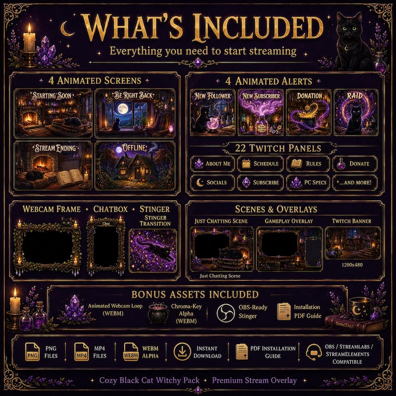 May include: A digital streaming asset pack featuring a dark purple and gold theme with black cat illustrations. Includes 4 animated screens, 4 animated alerts, 22 twitch panels, a webcam frame, chatbox, stinger transition, and bonus assets.