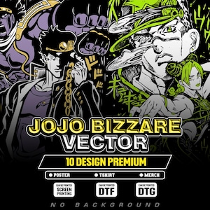 May include: A graphic design featuring characters from the anime series "JoJo's Bizarre Adventure." The design includes the text "JOJO BIZZARE VECTOR" and "10 DESIGN PREMIUM." The image also indicates the design can be printed on posters, t-shirts, and merchandise.