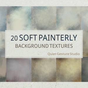 May include: A digital art piece featuring 20 soft, painterly background textures in a grid arrangement. The textures vary in color, including shades of blue, beige, and brown. Text overlay reads "20 SOFT PAINTERLY BACKGROUND TEXTURES" and "Quiet Gesture Studio."