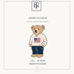 May include: A digital needlepoint design titled AMERICANA BEAR featuring a tan bear wearing a white sweater with a red, white, and blue flag graphic and dark blue pants. The text reads AMERICANA BEAR, DIGITAL NEEDLEPOINT DESIGN, 3 X 4, 18 Mesh, Digital Download.