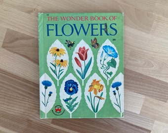 Vintage Children's Nature Book - The Wonder Book of Flowers by Cynthia Iliff Koehler (Wonder Book, 1961)