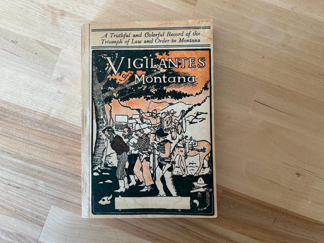 Vigilantes of Montana | 1950 Montana History Book | Western Frontier