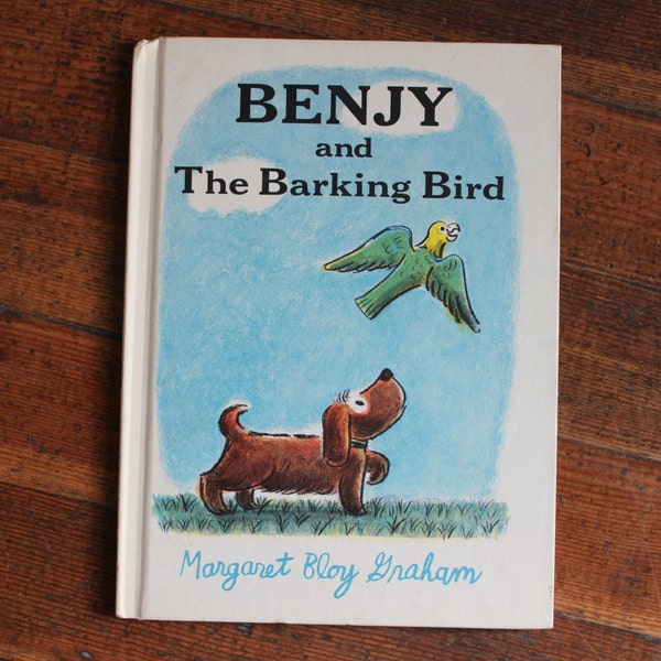 Vintage Children's Book - Benjy and the Barking Bird by Margaret Bloy Graham (1971)