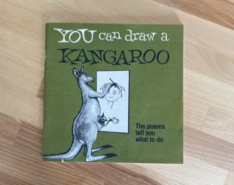 Vintage Drawing  and Tourism Book - You Can Draw A Kangaroo - The Poems Tell You What To Do(Australian Government Publishing Services, 1985)