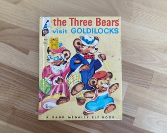 Vintage Children's Picture Book - The Three Bears Vist Goldilocks by Carrie Rarick Illustrated by Clare McKinley (Elf Book, 1950)