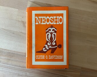 Neosho 1965 Clyde O Davidson Western Novel First Edition HC DJ Vintage Western Book