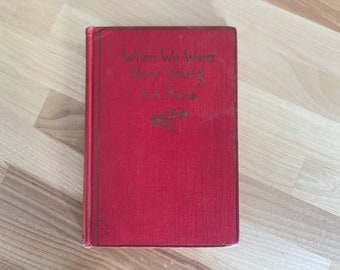 Collectible Vintage Children's Book- When We Were Very Young by A. A. Milne (E. P. Dutton & Co., Oct. 1925 Printing)