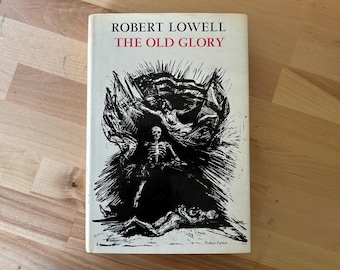 Robert Lowell The Old Glory 1965 First Printing HC DJ Poetry Play Book Ambassador Books