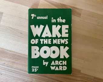 Wake of the News Book 7th Annual 1944 | Arch Ward | Chicago Tribune | Vintage Humor Book | WWII Era Softcover