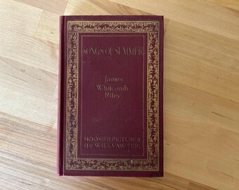 1922 Songs of Summer – James Whitcomb Riley | Hoosier Poet | Illustrated by Will Vawter | Vintage Poetry Book