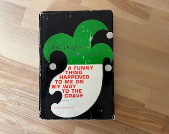 1962 First Edition A Funny Thing Happened to Me on My Way to the Grave – Jack Douglas – E.P. Dutton – Vintage Humor Hardcover w/ Dust Jacket