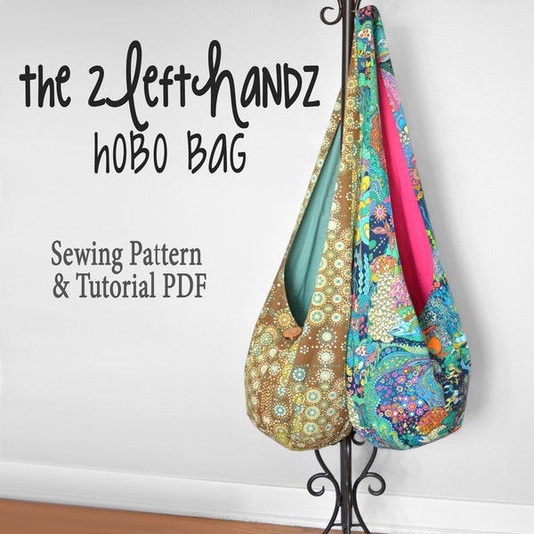 Hobo Bag Pattern & Tutorial PDF 2LeftHandz Hobo Crossbody Sling Bag Sewing Pattern Instant Download