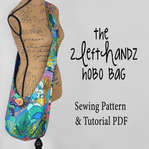 Hobo Bag PDF Sewing Pattern & Tutorial The 2LeftHandz Hobo Bag Instant Download Boho Crossbody Sling Bag Slouchy Hippie Shoulder Bag