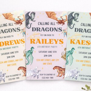 May include: Three rectangular birthday party invitations featuring dragon illustrations and the text CALLING ALL DRAGONS FLY ON OVER TO followed by names, 6TH BIRTHDAY PARTY, date, time, address, and RSVP details in orange, black, and white.