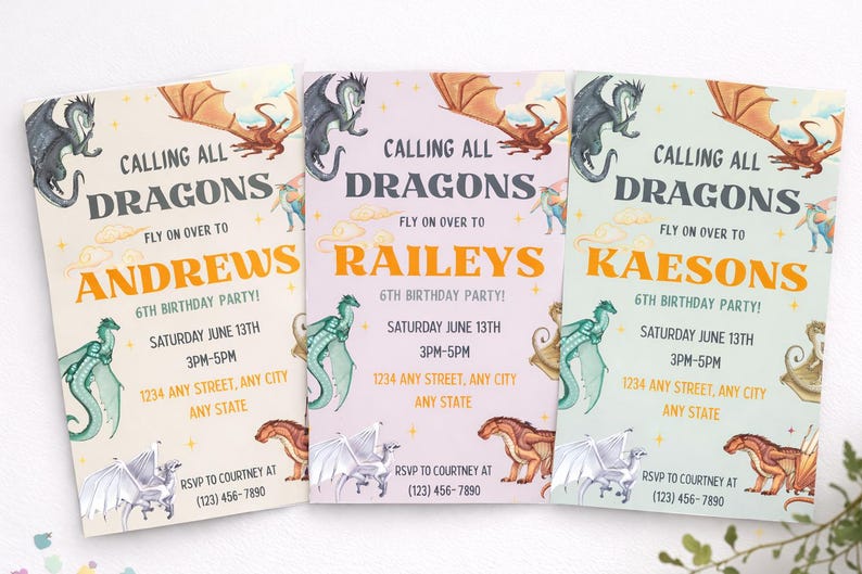 May include: Three rectangular birthday party invitations featuring dragon illustrations and the text CALLING ALL DRAGONS FLY ON OVER TO followed by names, 6TH BIRTHDAY PARTY, date, time, address, and RSVP details in orange, black, and white.
