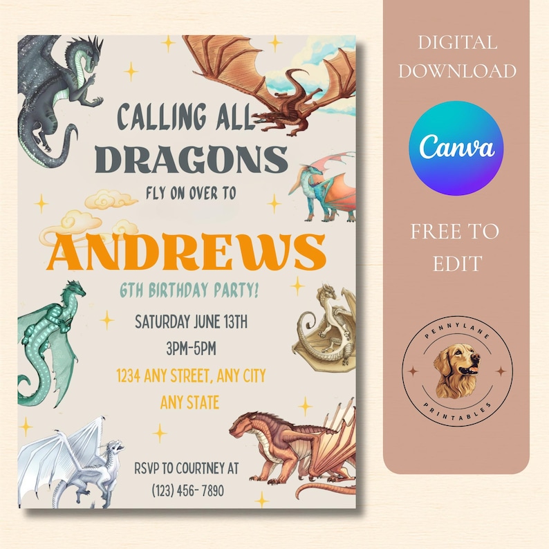 May include: A birthday party invitation featuring various dragon illustrations, gold stars, and clouds. The text reads: CALLING ALL DRAGONS FLY ON OVER TO ANDREWS 6TH BIRTHDAY PARTY! SATURDAY JUNE 13TH 3PM-5PM 1234 ANY STREET, ANY CITY ANY STATE RSVP TO COURTNEY AT (123) 456-7890.