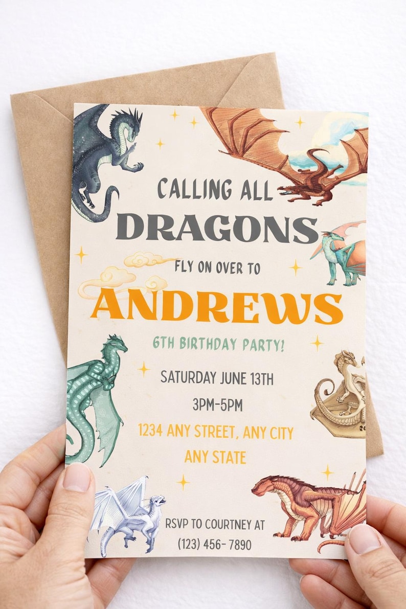 May include: A rectangular birthday party invitation card featuring colorful dragon illustrations, gold stars, and clouds. The text reads: CALLING ALL DRAGONS FLY ON OVER TO ANDREWS 6TH BIRTHDAY PARTY! SATURDAY JUNE 13TH 3PM-5PM 1234 ANY STREET, ANY CITY ANY STATE RSVP TO COURTNEY AT (123) 456-7890.
