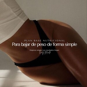 Puede incluir: La imagen presenta texto que dice "PLAN BASE NUTRICIONAL Para bajar de peso de forma simple" y "Empieza simple. Los resultados llegan. Emily Mucille." La imagen muestra a una persona con una camiseta blanca y ropa interior negra.