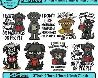 I Don't Like Morning People Or Mornings Or People Embroidery Design Funny Morning People Dog Embroidery Design Pattren PesFile5+SizeDownload