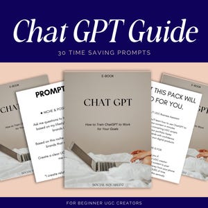 ChatGPT Guide for UGC Creators - 30 Time Saving Prompts for Beginners Digital Download