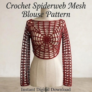 Spiderweb Sweater Crochet Pattern PDF, Crochet Spiderweb Top, Gothic Lace Top Pattern, DIY Festival Sweater, Instant Download
