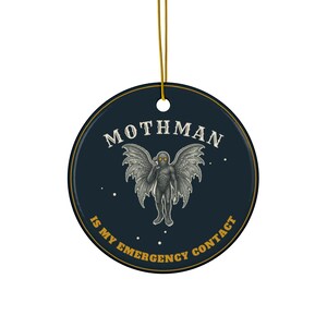 Mothman Is My Emergency Contact Ornament, Funny Cryptid Christmas Ornament, Vintage Mothman Ceramic Ornament, Cryptid Lover Gift