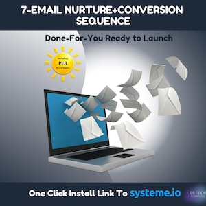 Puede incluir: Un portátil con una pantalla azul y sobres blancos que emergen de él. La imagen incluye el texto "7-EMAIL NURTURE+CONVERSION SEQUENCE" y "Done-For-You Ready to Launch". También hay un gráfico de sol amarillo. El texto "One Click Install Link To systeme.io" está en la parte inferior.