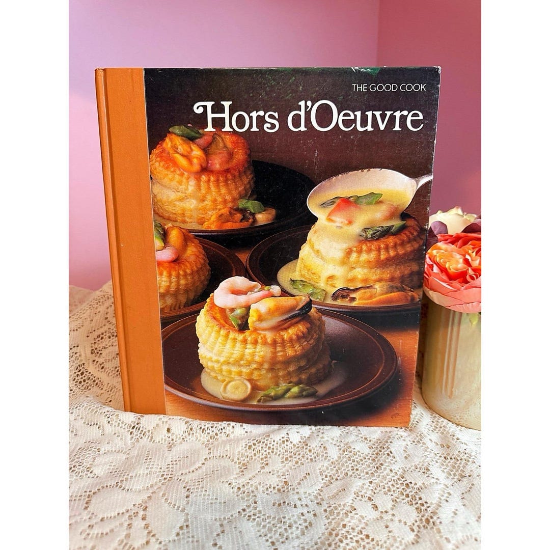 The Good Cook 1982 Hors D'oeuvre Hardcover Cookbook Time Life Books - Etsy