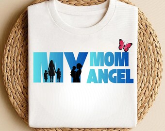 My Mom Angel T-Shirt, Mother Silhouette Shirt, Mother's Day Gift