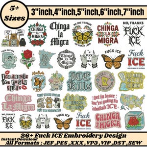 Op de afbeelding: Een verzameling van 26+ "Fuck ICE" borduurontwerpen in verschillende maten, variërend van 7,6 tot 17,8 cm. De ontwerpen bevatten tekst en afbeeldingen met politieke thema's, waaronder vlinders, rozen en handgebaren. Beschikbaar in meerdere formaten.