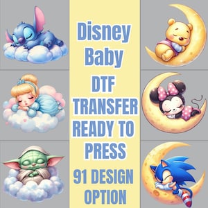 May include: A collection of Disney Baby DTF (Direct to Film) transfer designs. The image features illustrations of characters like Stitch, Winnie the Pooh, and others, sleeping peacefully. The text reads "Disney Baby DTF TRANSFER READY TO PRESS 91 DESIGN OPTION."