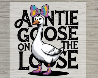 Funny Goose DTF Transfer, Auntie On The Loose Print, Retro Goose Design, Cute Animal Heat Transfer, Sublimation Ready Print