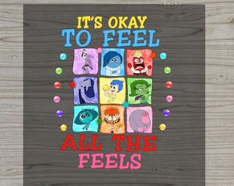 It's Okay to Feel All the Feels Inside Out Transfer, Inside Out Emotional Expression Iron-On, Kids Mental Health Awareness Design