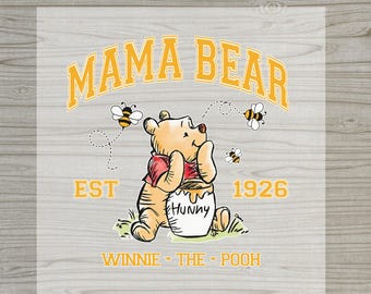 Mama Bear Winnie the Pooh DTF Transfer, Retro Hunny Bear Shirt Design, Classic Pooh Est 1926 Heat Transfer, Ready to Press, Mothers Day Gift