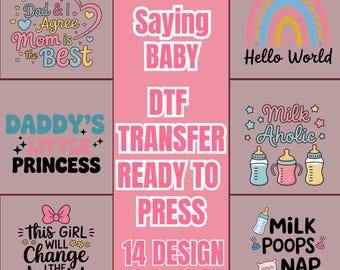 Cute Funny Baby Saying DTF Transfer, Newborn Quote Heat Press Design, Baby Shower Gift for Infant Bodysuits and Baby T Shirt Crafts