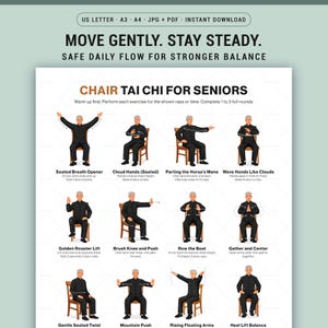 May include: A printable guide for Chair Tai Chi for Seniors, featuring illustrations of exercises. The poster includes instructions for each movement, such as Seated Breath Opener and Cloud Hands, promoting balance and gentle movement.