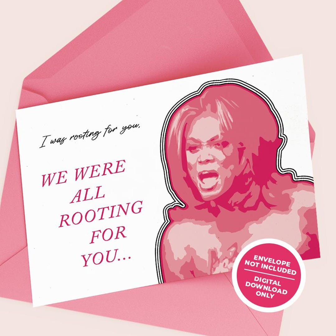 Not Everyone Is Routing For You We Were All Rooting for You! — ANTM Themed Greeting Card - Etsy