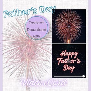 Może przedstawiać: Cyfrowa kartka wideo na Dzień Ojca z motywem fajerwerków. Projekt zawiera tekst Father's Day, Instant Download MP4 oraz Video eCard. Jeden panel przedstawia wybuch fajerwerków, a drugi wyświetla napis Happy Father's Day.