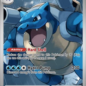 May include: A Blastoise Pokémon trading card featuring a blue turtle-like creature with cannons. The card displays the text "Blastoise", "Hard Shell", and "Hydro Pump". The card has a HP of 150 and a damage value of 230.
