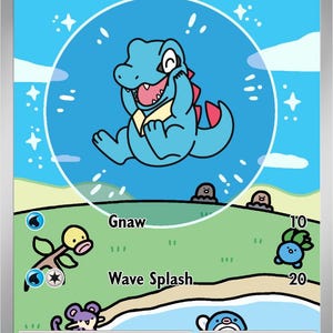 May include: A Pokémon trading card featuring Totodile, a blue, cartoon crocodile-like creature with red accents. The card has a blue background with the text "Totodile" and "HP 60". The card also includes the text "Gnaw" and "Wave Splash".