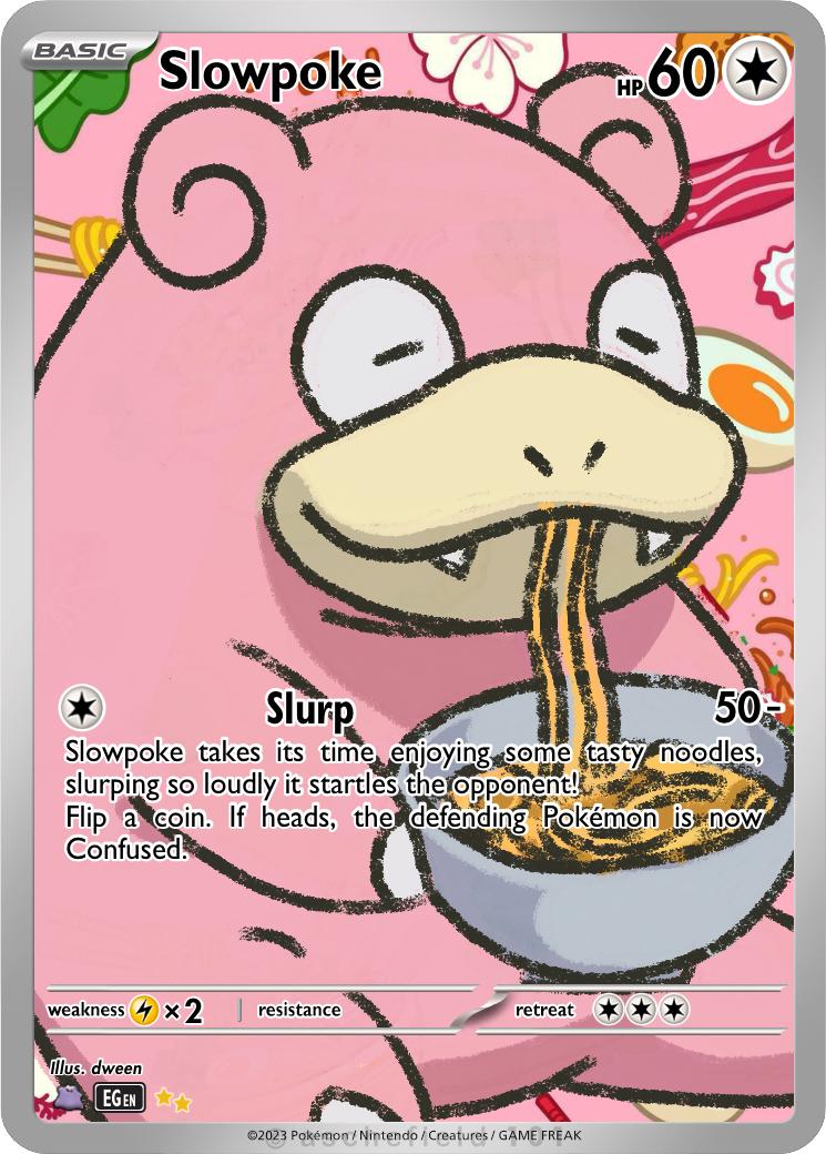 slowpoke pokemon card full art #204 EXTENDED  Raycardza Water Water Gun (10+) Does 10 damage plus 10 more damage for each Water Energy attached to Slowpoke but not used to pay for this attacks Energy cost Slowpoke Full Art