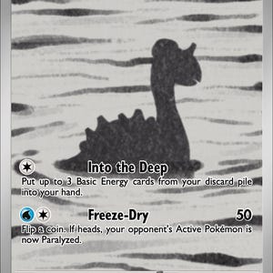 May include: A grayscale Lapras trading card featuring a silhouette of the creature in water. Text includes Lapras, 110 HP, Into the Deep, Freeze-Dry, 50 damage, and game information. The card displays a water energy symbol and a basic classification.