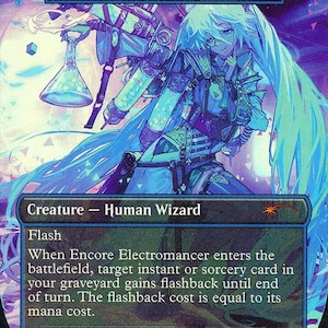 May include: A holographic trading card titled Encore Electromancer, featuring a blue-toned illustration of a long-haired character holding a glass flask. The card text includes Creature - Human Wizard, Flash, and game mechanics, with a 2/1 power and toughness rating at the bottom right.