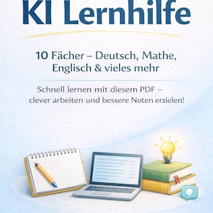 May include: An illustrated PDF document titled "KI Lernhilfe" in German, featuring a laptop, notepad with a pencil, books, and a lightbulb. The image promotes learning with the text "10 Fächer - Deutsch, Mathe, Englisch & vieles mehr".