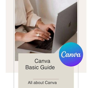 May include: A person using a laptop with the Canva logo in the corner. The image includes text that reads "Canva Basic Guide" and "All about Canva". The person is wearing a ring and a gold bracelet.